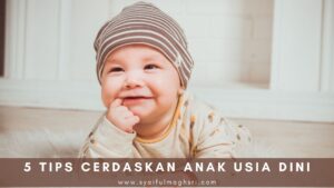 5 Tips Cerdaskan Anak - Syaiful Maghsri.com