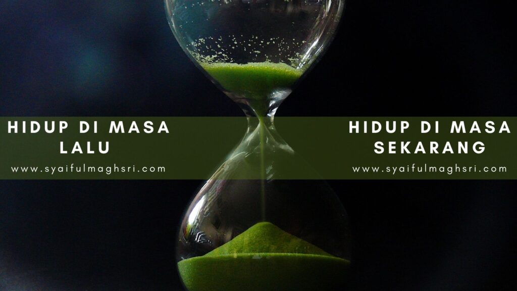 Kenapa Waktu Itu Penting - Syaiful Maghsri.com